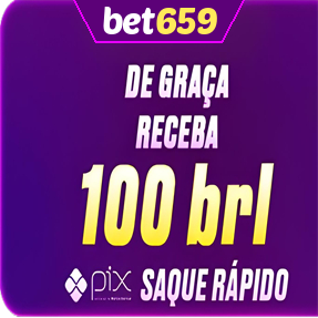 bet659 Ganhe R$ 100,00 Gratis